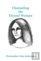 Channeling The Eternal Woman