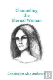 Channeling The Eternal Woman