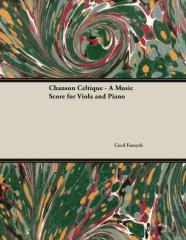 Chanson Celtique - A Music Score For Viola And Piano