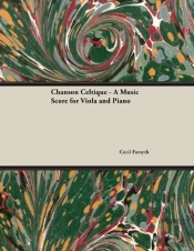 Chanson Celtique - A Music Score For Viola And Piano
