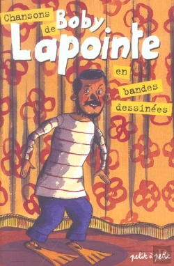 Bertrand.pt - Chansons De Boby Lapointe En Bandes Dessinees