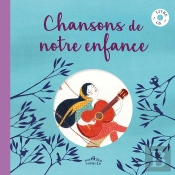 Chansons De Notre Enfance