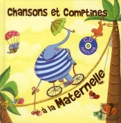 Chansons Et Comptines A La Maternelle Livre + Cd