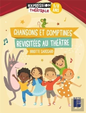 Chansons Et Comptines Revisitées Au Théâtre
