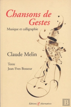 Bertrand.pt - Chansons Et Gestes : Calligraphie Et Musique