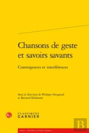 Chansons Geste Savoirs Savants - Convergencesinterferences