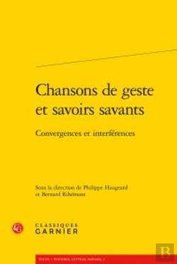 Bertrand.pt - Chansons Geste Savoirs Savants - Convergencesinterferences