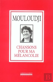 Chansons Pour Ma Melancolie