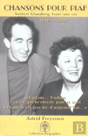 Chansons Pour Piaf ; Norbert Glanzberg, Toute Une Vie