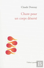 Chant Pour Un Corps Deserte