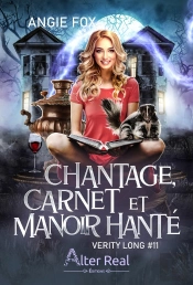 Chantage, Carnet Et Manoir Hanté : Verity Long - T11