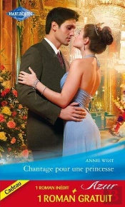 Chantage Pour Une Princesse - Un Mariage A L'Epreuve