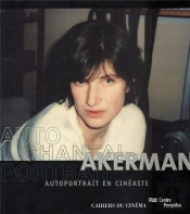 Chantal Akerman, Autoportrait En Cineaste