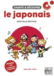 Chante & Découvre : Chante Et Découvre Le Japonais