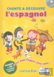 Chante Et Découvre L'Espagnol