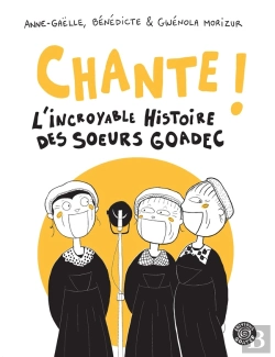 Bertrand.pt - Chante ! : L'Incroyable Histoire Des Soeurs Goadec