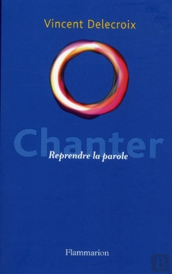 Bertrand.pt - Chanter. Le Coeur De La Parole