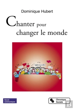 Bertrand.pt - Chanter Pour Changer Le Monde