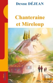 Chanteraine Et Mireloup
