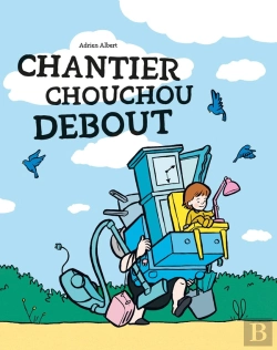 Bertrand.pt - Chantier Chouchou Debout