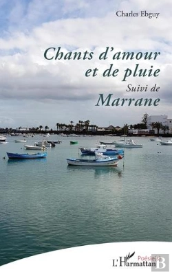 Bertrand.pt - Chants D'Amour Et De Pluie - <Em>Suivi De</Em> Marrane