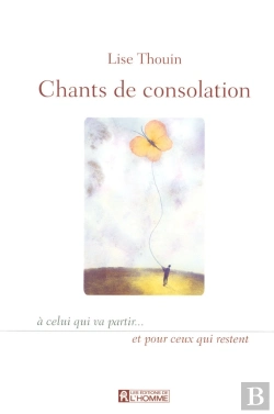 Bertrand.pt - Chants De Consolation À Celui Qui Va Partir... Et Pour Ceux Qui Restent