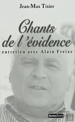 Bertrand.pt - Chants De L'Évidence ; Entretien Avec Alain Freixe