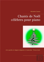 Chants De No L Celebres Pour Piano - Avec Paroles En Langues Origin