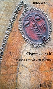 Chants De Nuit ; Poemes Pour La Cote D'Ivoire