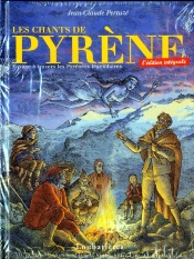 Chants De Pyrenee ; Voyage A Travers Les Pyrenees