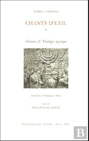 Chants D'Exil Ii : Histoire Et Théologie Mystique