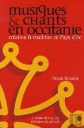 Chants Et Musiques Des Sud En Terre D'Oc