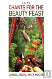 Chants For The Beauty Feast   Poems