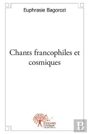 Chants Francophiles Et Cosmiques