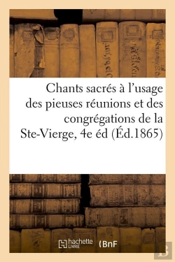 Bertrand.pt - Chants Sacres A La Ste Vierge 4 Edition Edition 1865