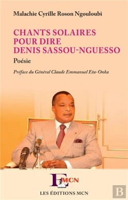 Bertrand.pt - Chants Solaires Pour Dire Denis Sassou-Nguesso