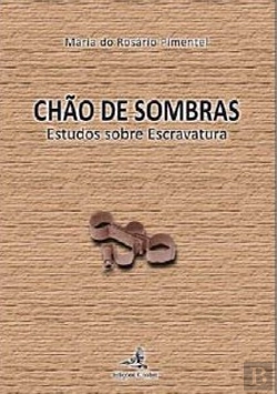 Bertrand.pt - Chão de Sombras - Estudos Sobre a Escravatura