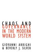 Chaos And Governance In The Modern World System