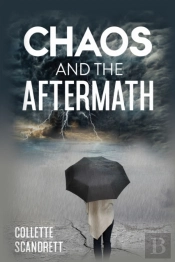 Chaos And The Aftermath