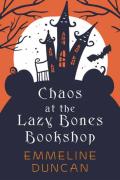 Chaos At The Lazy Bones Bookshop