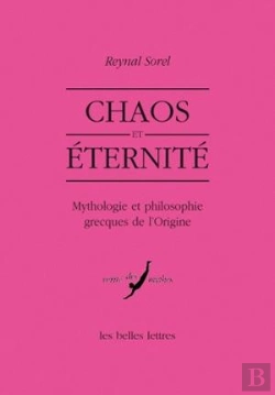 Bertrand.pt - Chaos Et Éternité ; Mythologie Et Philosophie Grecques De L'Origine
