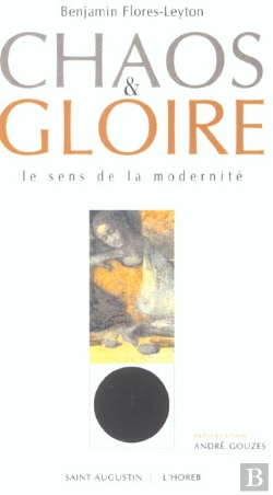 Bertrand.pt - Chaos Et Gloire ; Le Sens De La Modernité