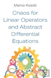 Chaos For Linear Operators And Abstract Differential Equations