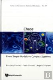 Chaos: From Simple Models To Complex Systems