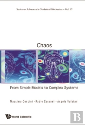 Chaos: From Simple Models To Complex Systems