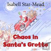 Chaos In Santa'S Grotto