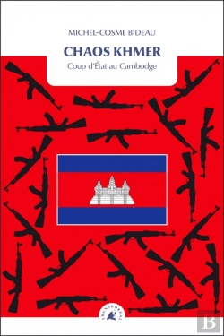 Bertrand.pt - Chaos Khmer ; Coup D'État Au Cambodge