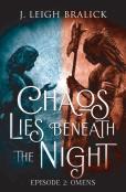 Chaos Lies Beneath The Night, Episode 2