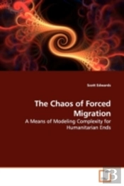 Chaos Of Forced Migration