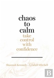 Chaos To Calm